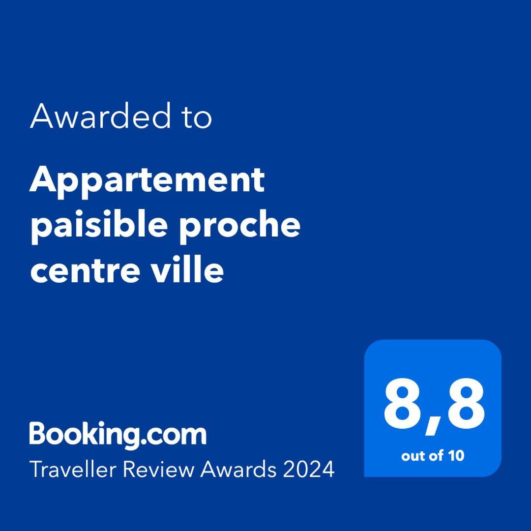Paisible Proche Centre *